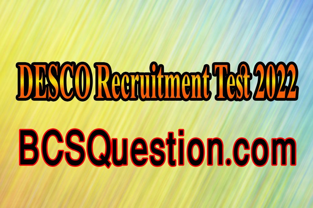 Desco recruitment test 2022